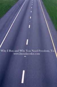 Why I Run and Why You Need Freedom, Too